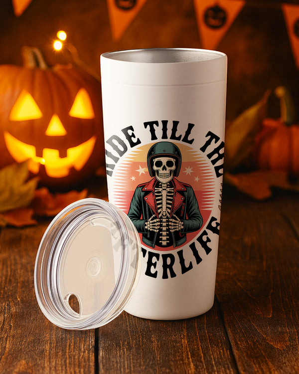 Stainless Tumbler Ride Till The Afterlife Skeleton Skull Motorbike Cute Halloween GTB077