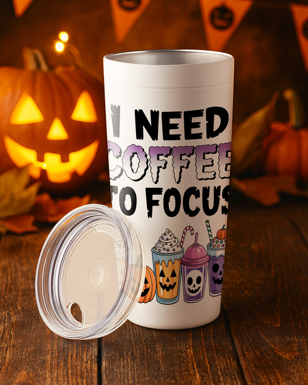 Stainless Tumbler I Need Coffee to Focus Cute Halloween GTB057