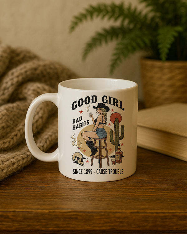 Mug Good Girl Bad Habits Since 1899 - Cause Trouble GMG0226