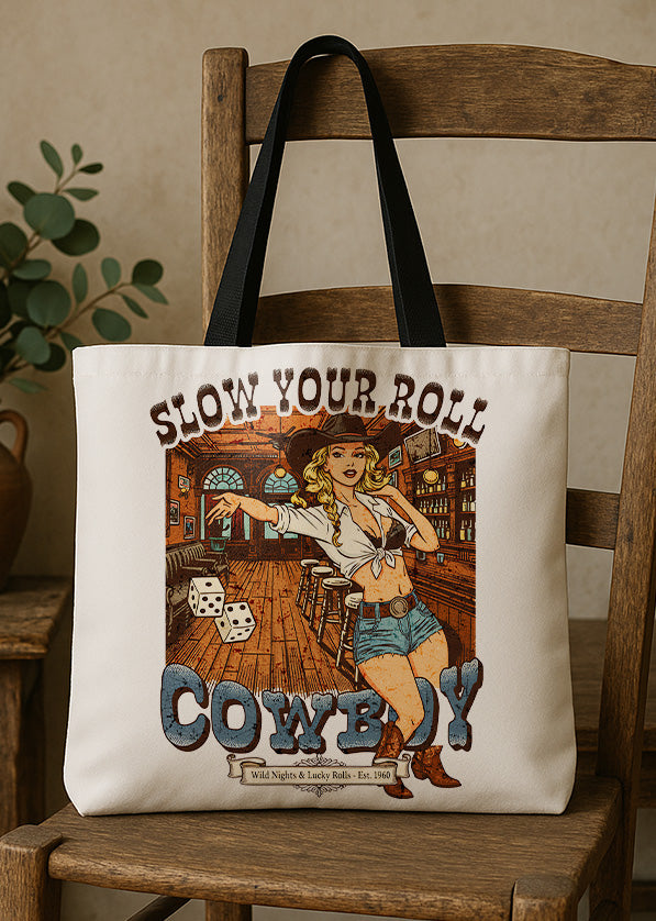 Canvas Totebag Slow Your Roll Cowboy Wild Nights & Lucky Rolls - Est. 1960 GTT0299