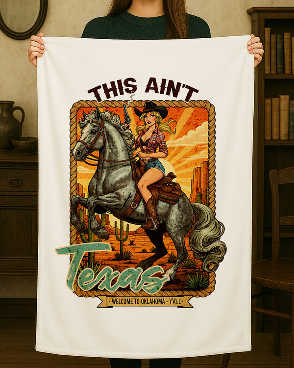 Blanket This Aint Texas Welcome To Oklahoma Y'All GBL0154
