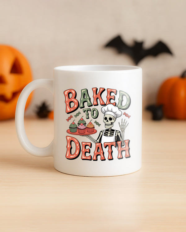 Mug Baked To Death Cupcake Skeleton Cute Halloween GMG05