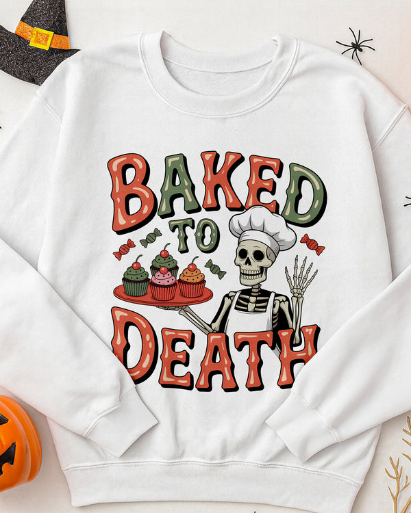 Sweater Baked To Death Cupcake Skeleton Cute Halloween GSW05