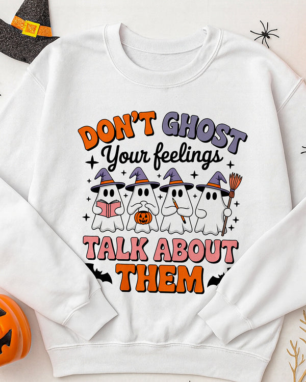 Sweater Dont Ghost Your Feeling Talk About Them Cute Halloween GSW036
