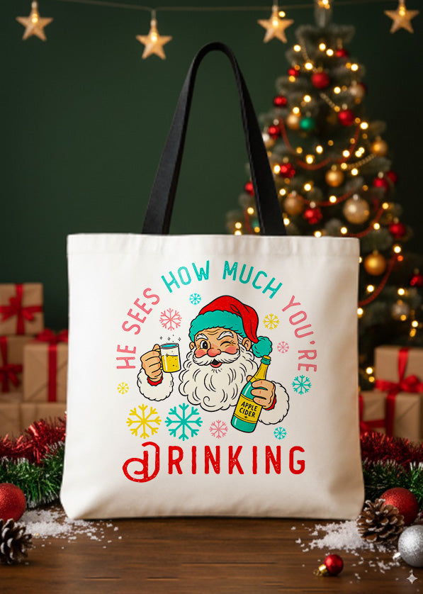 Canvas Totebag He Sees How Much You'Re Drinking  GTT0362