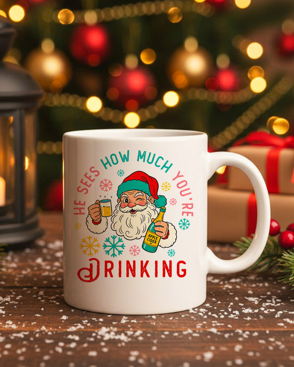 Mug He Sees How Much You'Re Drinking GMG0264