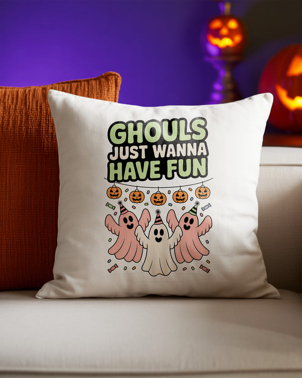 Pillow Cushion Ghouls Just Wanna Have Fun Ghost Party Pumpkin Cute Halloween 01 GPL053