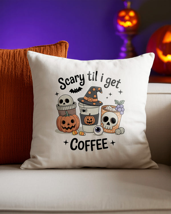 Pillow Cushion Scary Til I Get Coffee Pumpkin Cute Halloween GPL099