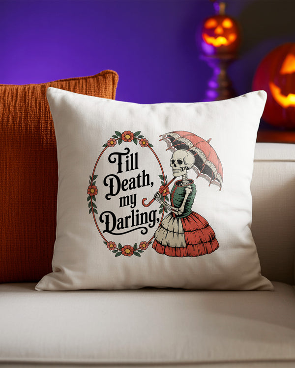 Pillow Cushion Til Death My Darling Skeleton Cute Halloween GPL0127