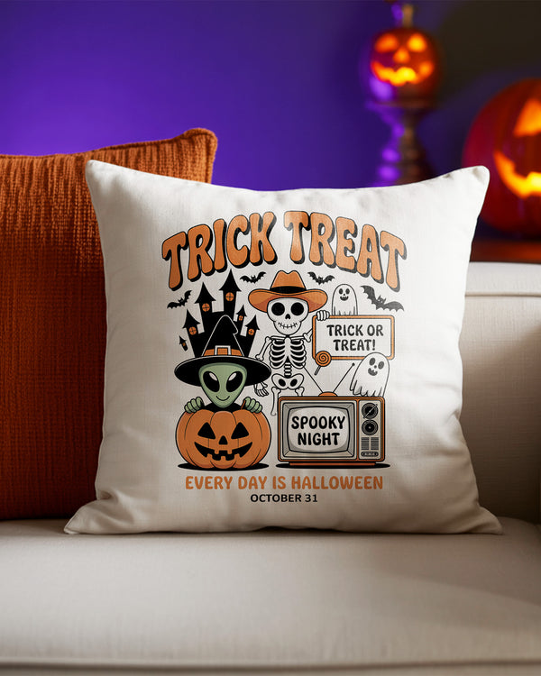 Pillow Cushion Trick Treat Everyday is Halloween Cute Halloween GPL0145