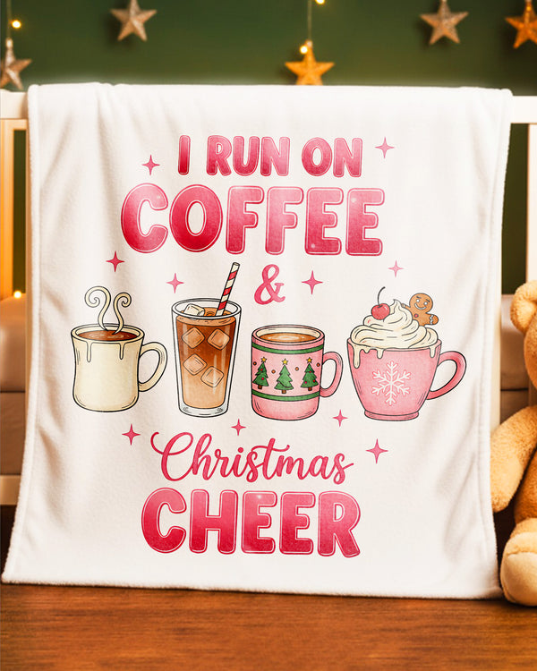 Blanket I Run On Coffee And Christmas Cheer Happy Christmas GBL0136