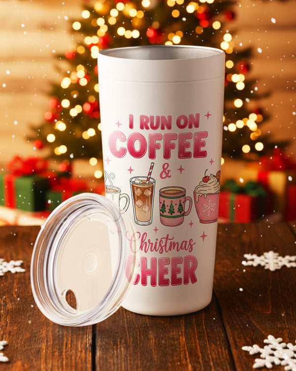 Stainless Tumbler I Run On Coffee And Christmas Cheer GTB0185