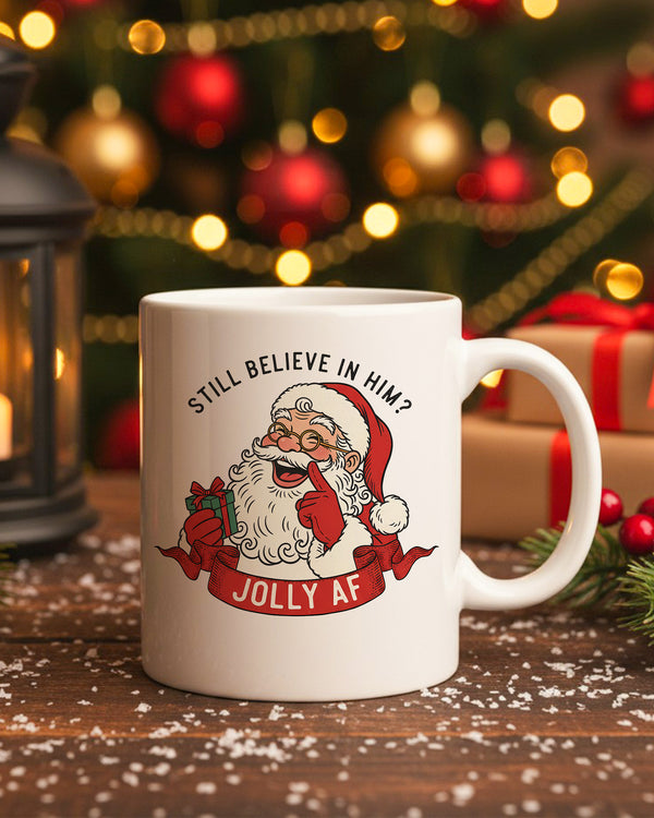 Mug Still Believe In Him Jolly Af GMG0262