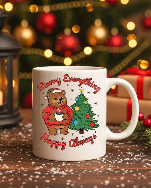 Mug Merry Everything Happy Always Bear Christmas Tree Cute Christmas GMG0166