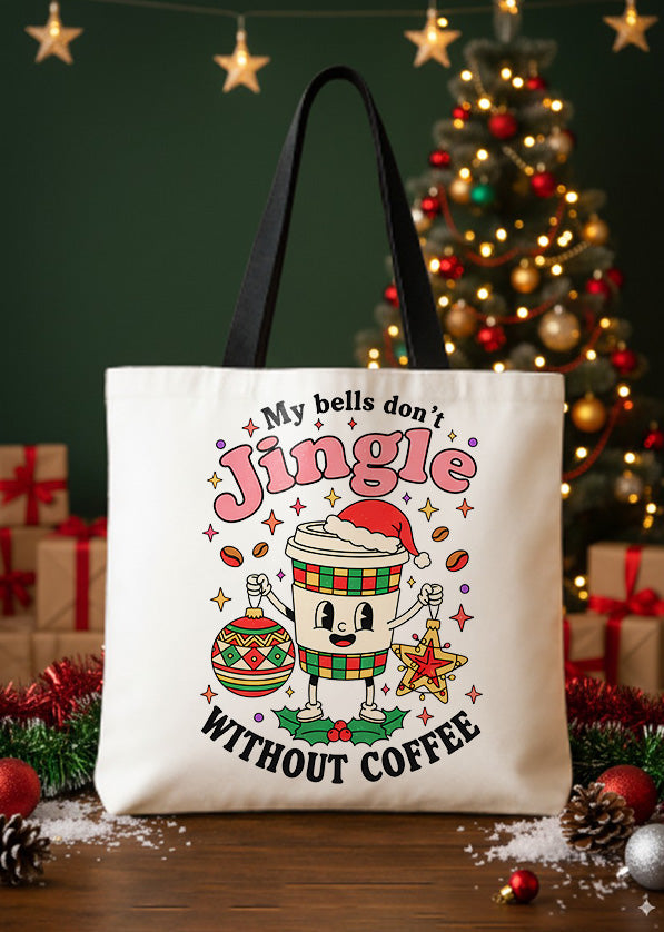 Canvas Totebag My Bells Don’T Jingle Without Coffee GTT0369