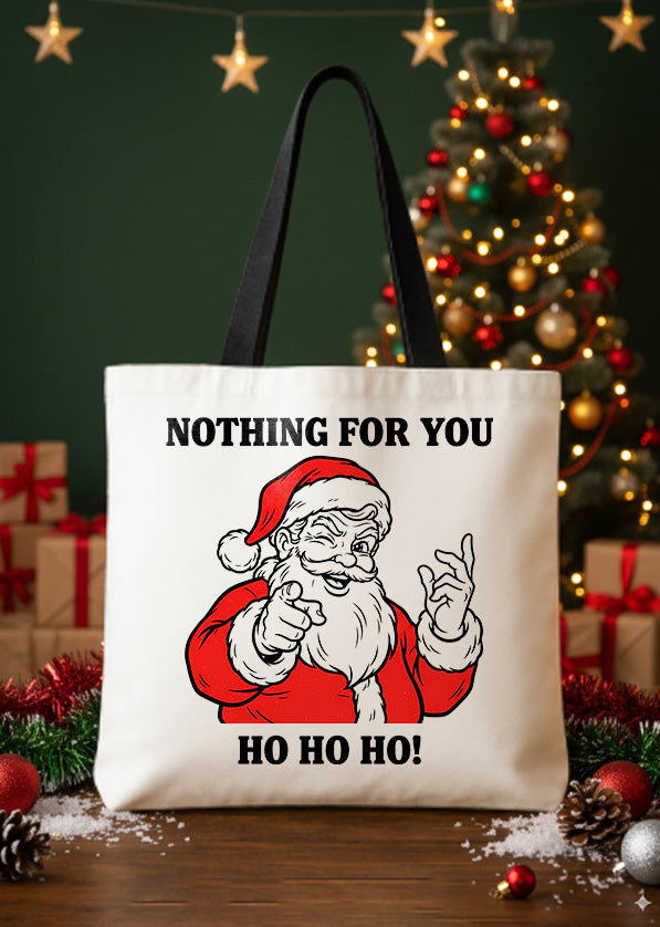 Canvas Totebag Nothing For You – Ho Ho Ho! GTT0372