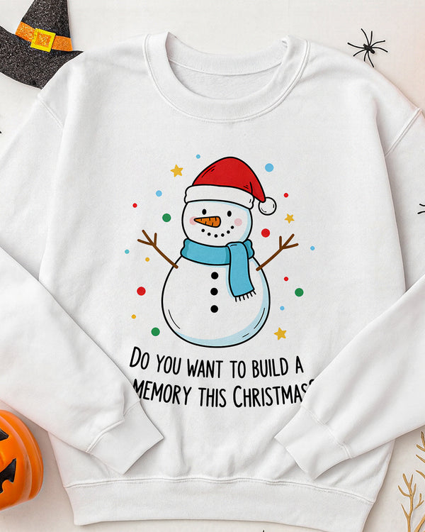 Sweater Do You Want To Build A Memory This Christmas GSW097