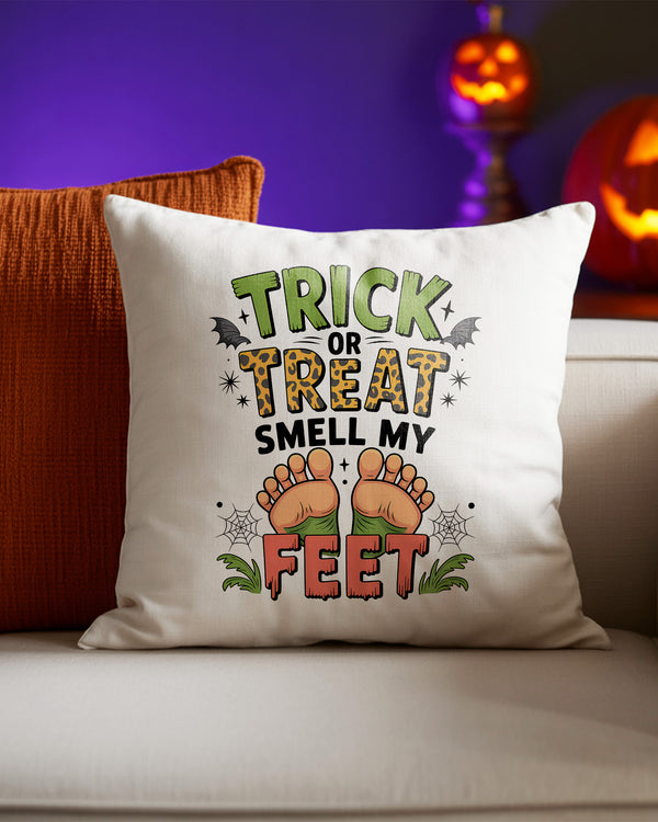 Pillow Cushion Trick Or Treat Smell My Feet Halloween Cute Halloween GPL0176
