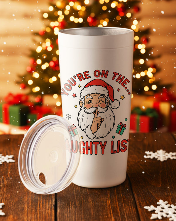 Stainless Tumbler Tis You’Re On The Naughty List GTB0238