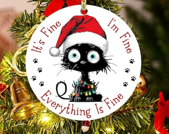 It's Fine I'm Fine Everything Is Fine Ornament GLO03036