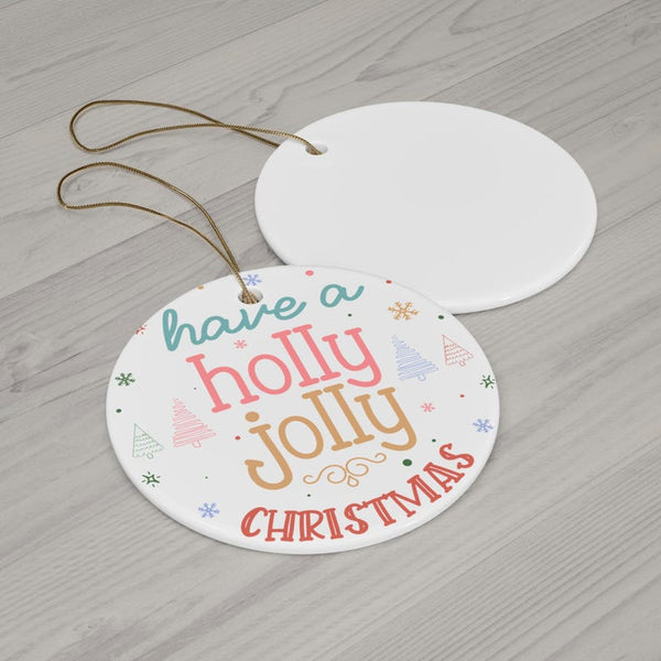 Have a Holly Jolly Christmas Ornaments GLO03032